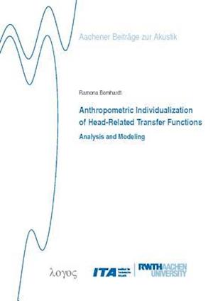 Anthropometric Individualization of Head-Related Transfer Functions Analysis and Modeling