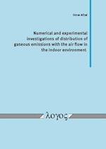 Numerical and Experimental Investigations of Distribution of Gaseous Emissions with the Air Flow in the Indoor Environment