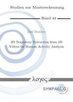 3D Trajectory Extraction from 2D Videos for Human Activity Analysis