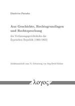 Aus Geschichte, Rechtsgrundlagen Und Rechtsprechung Des Verfassungsgerichtshofes Der Zyprischen Republik (1960-1963)