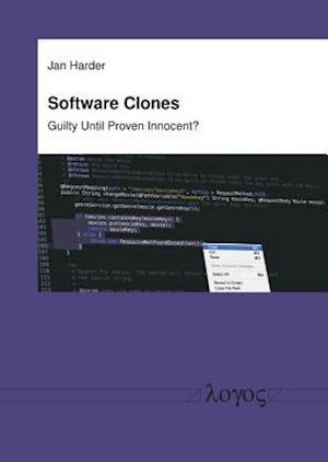 Software Clones - Guilty Until Proven Innocent?