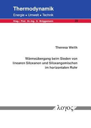 Warmeubergang Beim Sieden Von Linearen Siloxanen Und Siloxangemischen Im Horizontalen Rohr