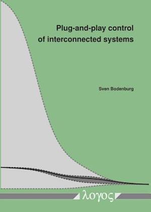 Plug-And-Play Control of Interconnected Systems