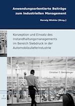 Konzeption Und Einsatz Des Instandhaltungsmanagements Im Bereich Siebdruck in Der Automobilzulieferindustrie