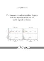 Performance and Controller Design for the Synchronization of Multi-Agent Systems