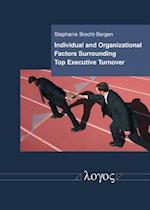 Individual and Organizational Factors Surrounding Top Executive Turnover