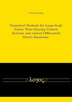 Numerical Methods for Large-Scale Linear Time-Varying Control Systems and Related Differential Matrix Equations