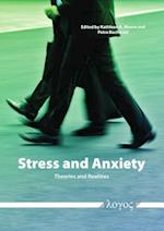 Stress and Anxiety -- Theories and Realities