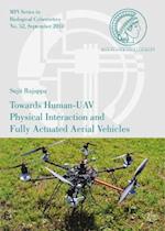 Towards Human-Uav Physical Interaction and Fully Actuated Aerial Vehicles