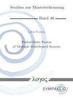 Probabilistic Fusion of Multiple Distributed Sensors