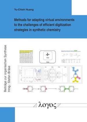 Methods for Adapting Virtual Environments to the Challenges of Efficient Digitization Strategies in Synthetic Chemistry