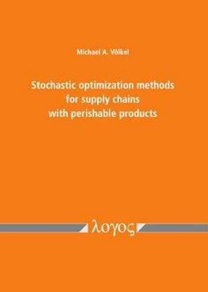 Stochastic Optimization Methods for Supply Chains with Perishable Products