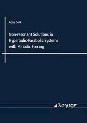 Non-Resonant Solutions in Hyperbolic-Parabolic Systems with Periodic Forcing