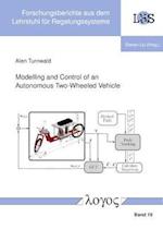 Modelling and Control of an Autonomous Two-Wheeled Vehicle