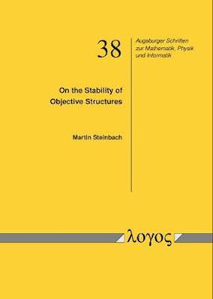 On the Stability of Objective Structures