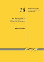 On the Stability of Objective Structures