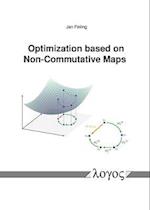 Optimization Based on Non-Commutative Maps