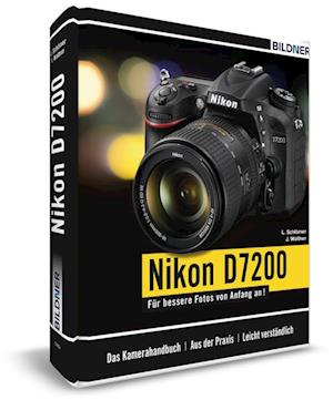 Nikon D7200 - Für bessere Fotos von Anfang an!