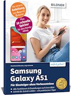 Samsung Galaxy A51 - Für Einsteiger ohne Vorkenntnisse