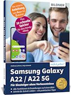 Samsung Galaxy A22 / A22 5G - Für Einsteiger ohne Vorkenntnisse