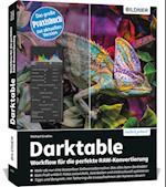 Darktable - Workflow für die perfekte RAW-Konvertierung