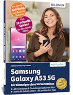 Samsung Galaxy A53 - Für Einsteiger ohne Vorkenntnisse