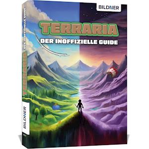 Terraria - Der große inoffizielle Guide