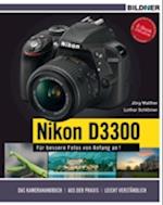 NIKON D3300 - Für bessere Fotos von Anfang an!