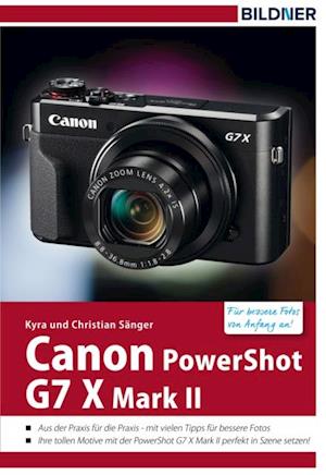 Canon PowerShot G7X Mark II - Für bessere Fotos von Anfang an!