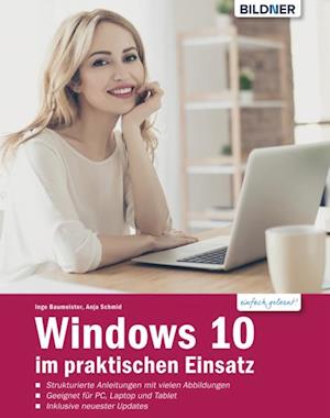 Windows 10 im praktischen Einsatz