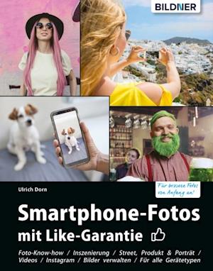 Smartphone-Fotos mit Like-Garantie