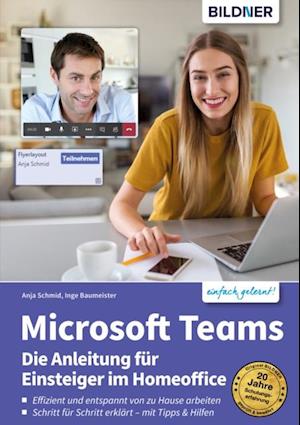 Microsoft Teams – Die Anleitung für Einsteiger im Homeoffice