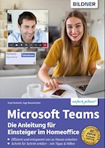 Microsoft Teams – Die Anleitung für Einsteiger im Homeoffice