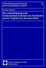 Das Arbeitsforderungsrecht in Griechenland Im Kontext Des Sozialrechts Und Im Vergleich Zum Deutschen Recht