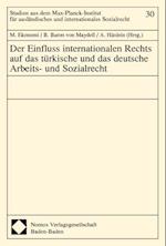 Der Einfluss Internationalen Rechts Auf Das Turkische Und Das Deutsche Arbeits- Und Sozialrecht