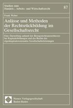 Anlasse Und Methoden Der Rechtsruckbildung Im Gesellschaftsrecht