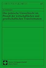 Das Polnische Umweltrecht Im Prozess Der Wirtschaftlichen Und Gesellschaftlichen Transformation