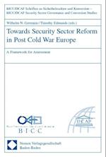 Towards Security Sector Reform in Post Cold War Europe