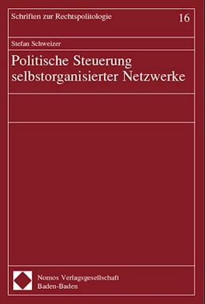 Politische Steuerung Selbstorganisierter Netzwerke