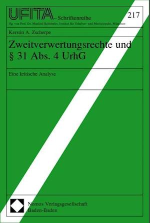 Zweitverwertungsrechte Und 31 ABS. 4 Urhg