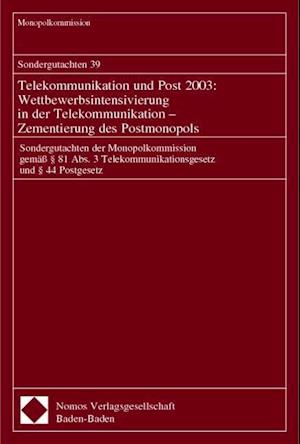 Sondergutachten 39. Telekommunikation Und Post 2003