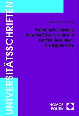 Exploring the Linkage Between Eu Accession and Conflict Resolution