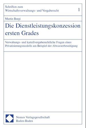 Die Dienstleistungskonzession Ersten Grades