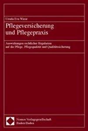 Pflegeversicherung Und Pflegepraxis