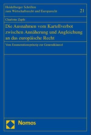 Die Ausnahmen Vom Kartellverbot Zwischen Annaherung Und Angleichung an Das Europaische Recht