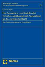 Die Ausnahmen Vom Kartellverbot Zwischen Annaherung Und Angleichung an Das Europaische Recht