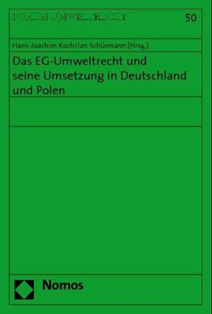 Das Eg-Umweltrecht Und Seine Umsetzung in Deutschland Und Polen