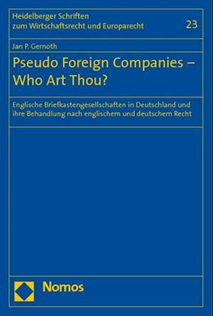 Pseudo Foreign Companies - Who Art Thou?