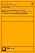 Aktienbasierte Vergutungssysteme Fur Arbeitnehmer Und Ihre Wirkung Auf Die Corporate Governance Borsennotierter Unternehmen