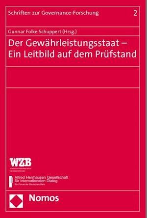 Der Gewahrleistungsstaat - Ein Leitbild Auf Dem Prufstand